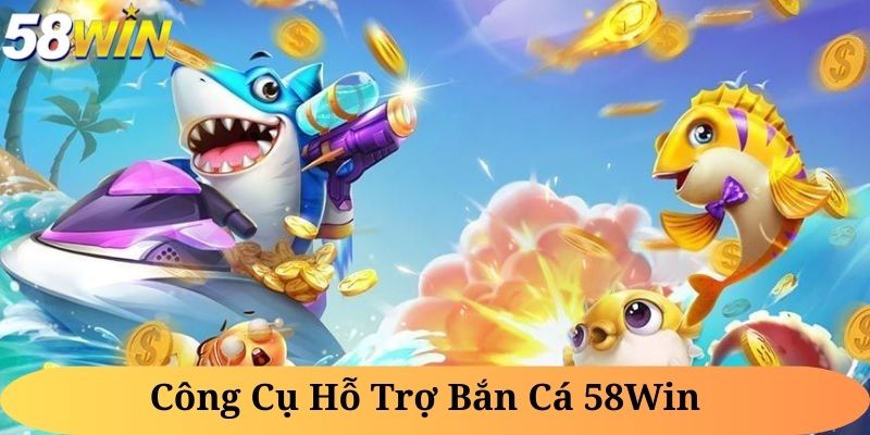 công cụ hỗ trợ bắn cá