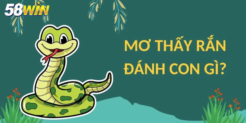 nằm mơ thấy rắn cắn